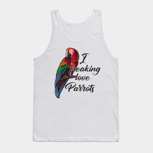 Parrot Lovers Funny Gift Tank Top